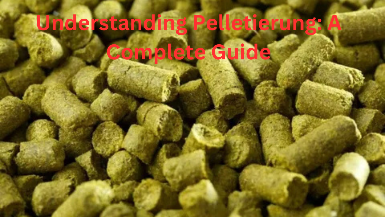 pelletierung